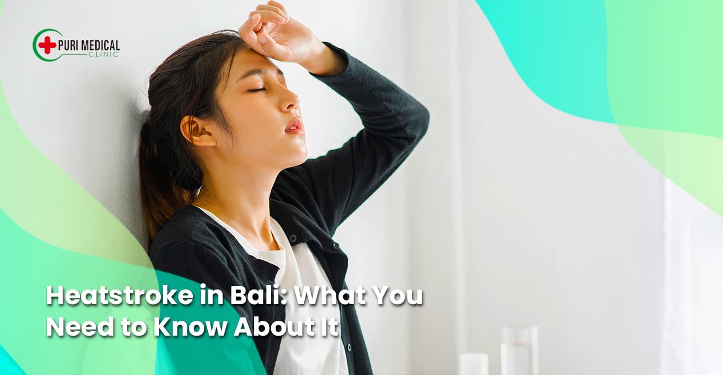 Heatstroke in Bali